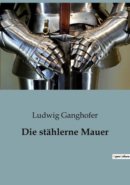 Produktbild: Die st&auml;hlerne Mauer