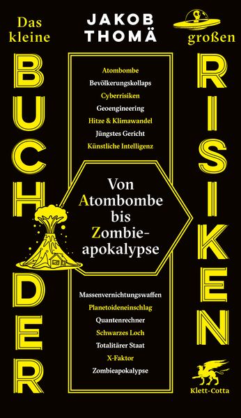 Das kleine Buch der großen Risiken, Gebundene Ausgabe von Jakob Thomä, Klett Cotta