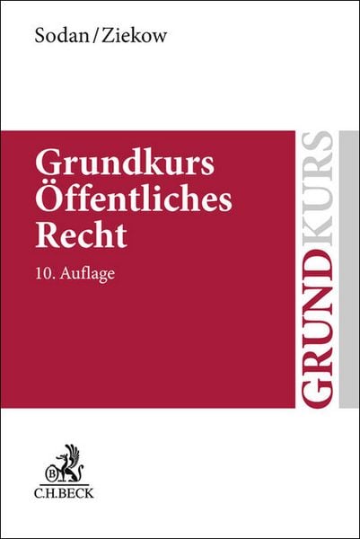 Grundkurs Öffentliches Recht, Taschenbuch von Helge Sodan , Jan Ziekow, C.H. Beck, 9783406798382
