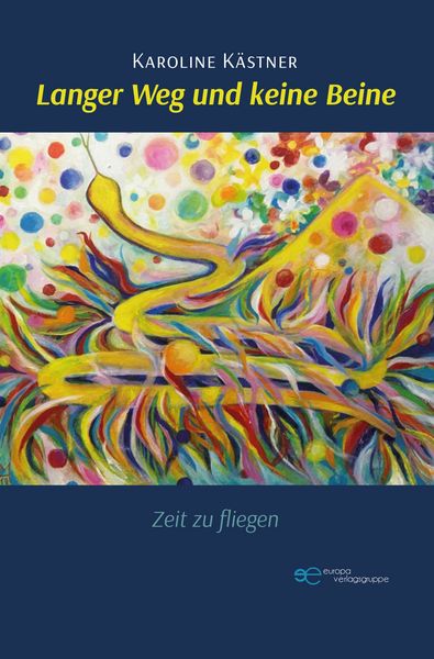 Produktbild: Langer Weg und Keine Beine &ndash; Zeit Zu Fliegen