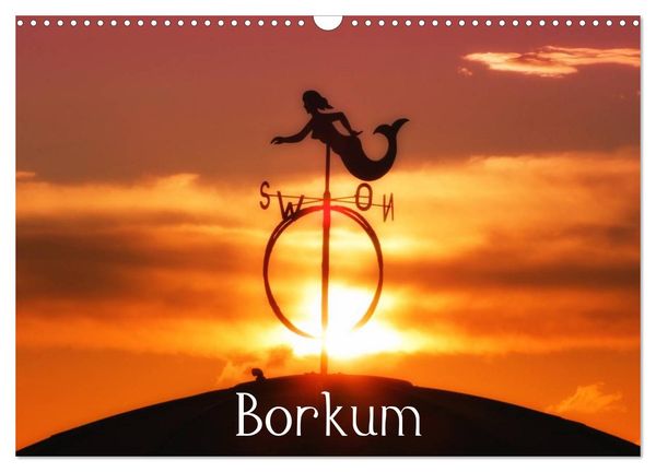 Borkum (Wandkalender 2025 DIN A3 quer), CALVENDO Monatskalender