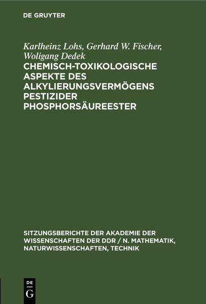 Produktbild: Chemisch-toxikologische Aspekte des Alkylierungsverm&ouml;gens pestizider Phosphors&auml;ureester