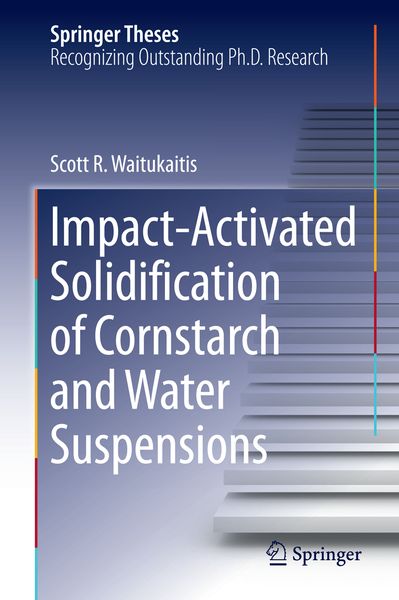 Produktbild: Impact-Activated Solidification of Cornstarch and Water Suspensions