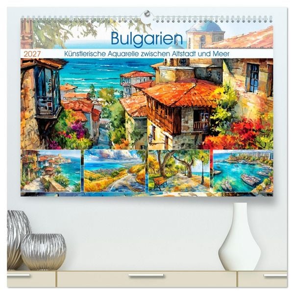 Produktbild: Bulgarien. K&uuml;nstlerische Aquarelle zwischen Altstadt und Meer (hochwertiger Premium Wandkalender 2027 DIN A2 quer), Kunstdruck in Hochglanz