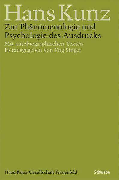 Zur Phänomenologie und Psychologie des Ausdrucks, Taschenbuch von Hans Kunz, Schwabe Verlag Basel, 9783796544651