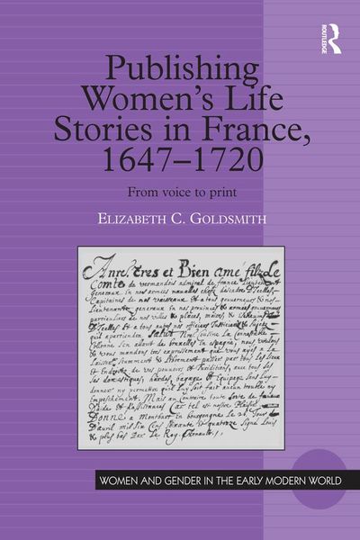 Produktbild: Publishing Women's Life Stories in France, 1647-1720