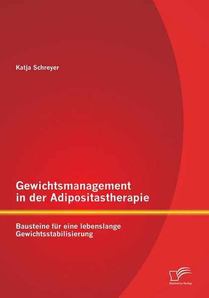 Produktbild: Gewichtsmanagement in der Adipositastherapie: Bausteine f&uuml;r eine lebenslange Gewichtsstabilisierung
