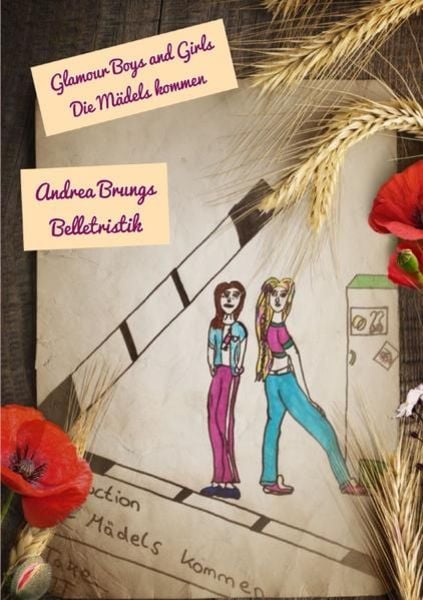 Glamour Boys and Girls, Taschenbuch von Andrea Brungs, Epubli, 978-3-7418-3656-5