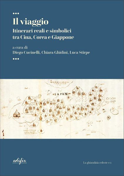 Produktbild: Il viaggio. Itinerari reali e simbolici tra Cina, Corea e Giappone