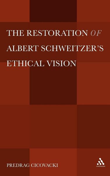 Produktbild: The Restoration of Albert Schweitzera S Ethical Vision