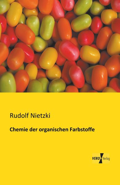 Produktbild: Chemie der organischen Farbstoffe