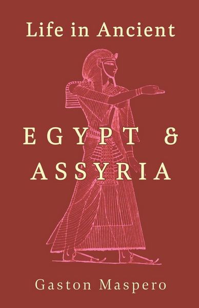 Produktbild: Life in Ancient Egypt and Assyria