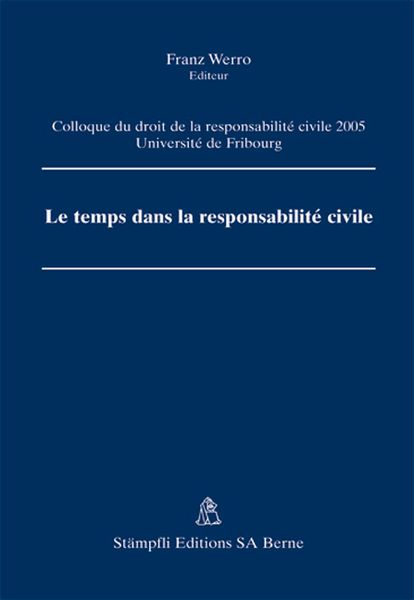 Produktbild: Le temps dans la responsabilit&eacute; civile