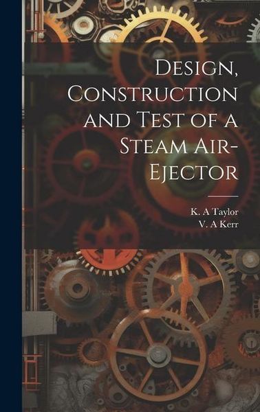 Produktbild: Design, Construction and Test of a Steam Air-ejector