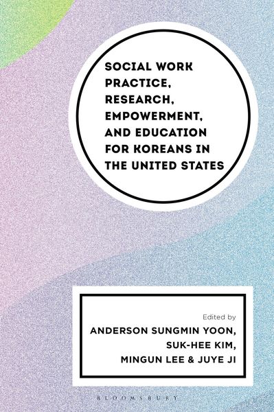 Produktbild: Social Work Practice, Research, Empowerment, and Education for Koreans in the United States