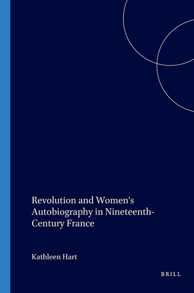 Produktbild: Revolution and Women's Autobiography in Nineteenth-Century France