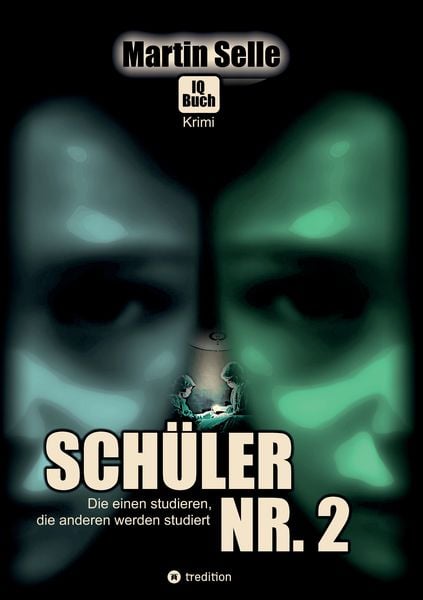 Produktbild: 2 in 1 Wendebuch: Sch&uuml;ler Nr. 2 - Die einen studieren, die anderen werden studiert