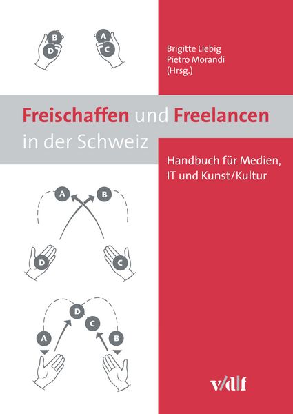 Produktbild: Freischaffen und Freelancen in der Schweiz