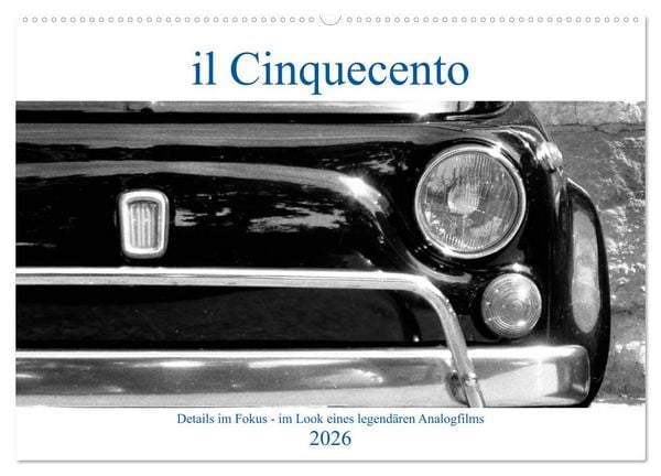 Produktbild: il Cinquecento - Details im Fokus - im Look eines legend&auml;ren Analogfilms (Wandkalender 2026 DIN A2 quer), CALVENDO Monatskalender