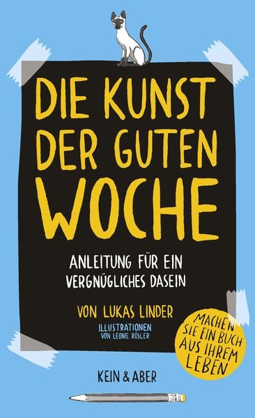 Die Kunst der guten Woche, Taschenbuch von Lukas Linder, Kein & Aber