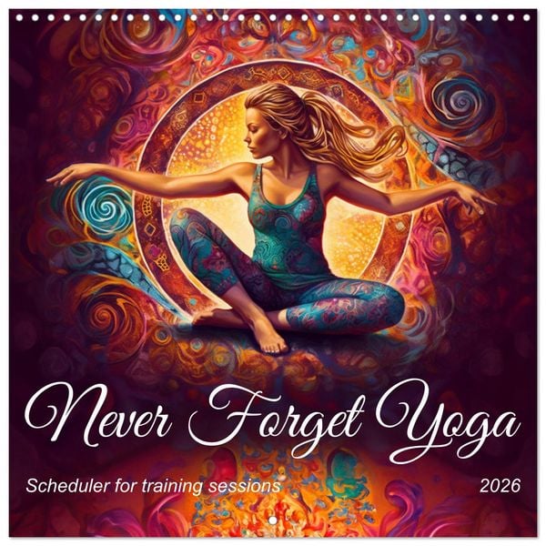 Produktbild: Never Forget Yoga (Wall Calendar 2026 12 &times; 12 Inch) CALVENDO 12 Month Wall Calendar