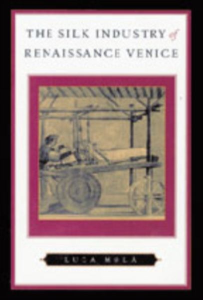 Produktbild: The Silk Industry of Renaissance Venice