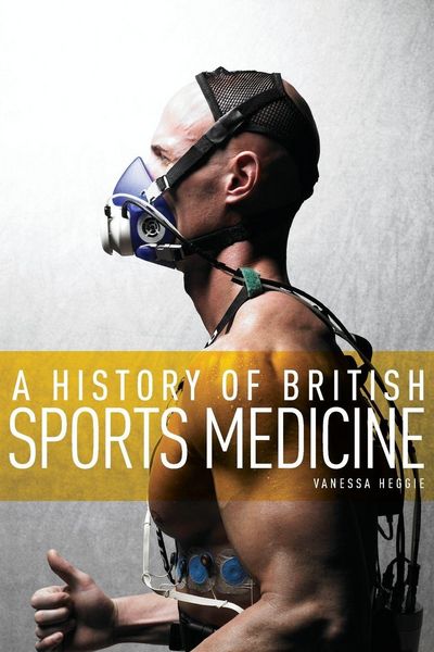 Produktbild: A History of British Sports Medicine