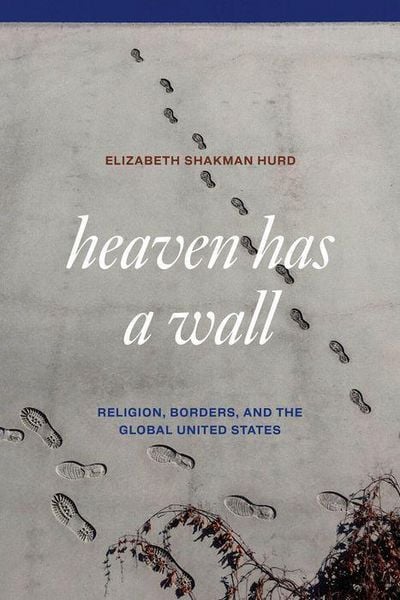 Produktbild: Hurd, E: Heaven Has a Wall
