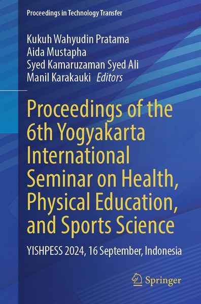Produktbild: Proceedings of the 6th Yogyakarta International Seminar on Health, Physical Education, and Sports Science