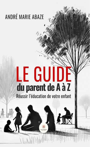 Produktbild: Le guide du parent de A &agrave; Z