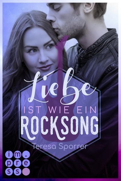 Produktbild: Liebe ist wie ein Rocksong (Die Rockstars-Serie)