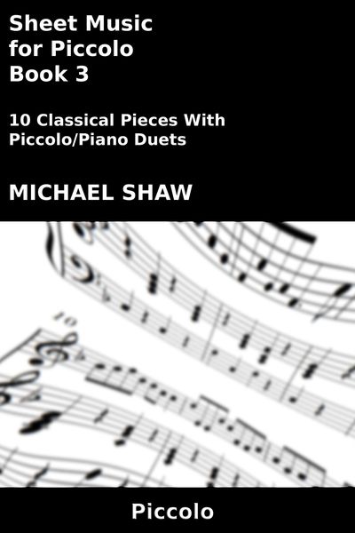 Produktbild: Sheet Music for Piccolo - Book 3 (Woodwind And Piano Duets Sheet Music, #23)
