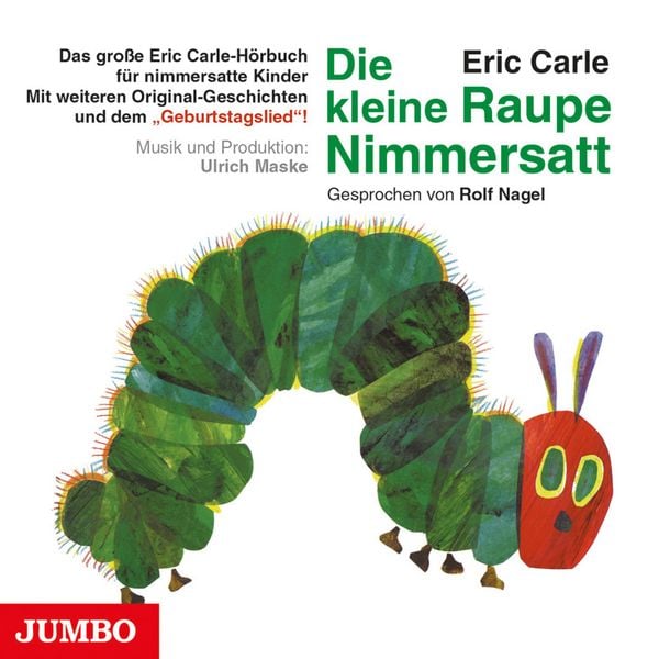 Carle, E: Kleine Raupe Nimmersatt-Geburtstagsausgabe - Eric Carle, CD, 4012144108029