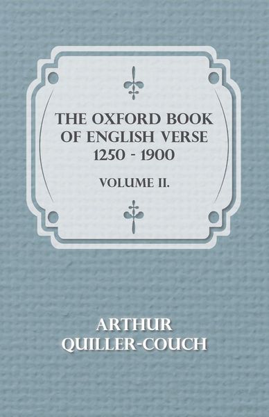 Produktbild: The Oxford Book of English Verse 1250 - 1900 - Volume II.