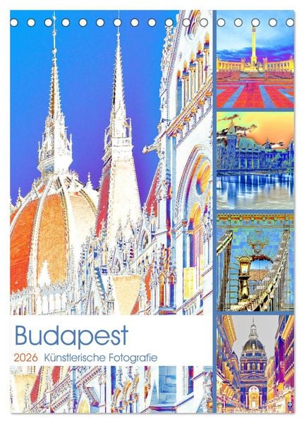 Produktbild: Budapest - K&uuml;nstlerische Fotografie (Tischkalender 2026 DIN A5 hoch), CALVENDO Monatskalender