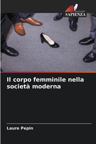 Produktbild: Il corpo femminile nella societ&agrave; moderna