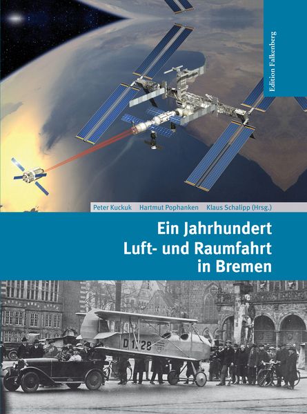 Produktbild: Ein Jahrhundert Luft- und Raumfahrt in Bremen
