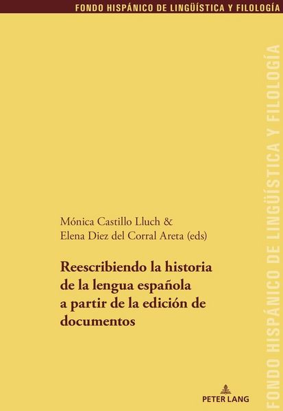 Produktbild: Reescribiendo la historia de la lengua espa&ntilde;ola a partir de la edici&oacute;n de documentos