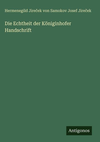 Produktbild: Die Echtheit der K&ouml;niginhofer Handschrift
