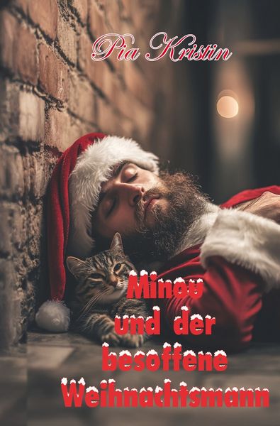 Minou und der besoffene Weihnachtsmann, Taschenbuch von Pia Kristin, Tolino media, 9783819447082