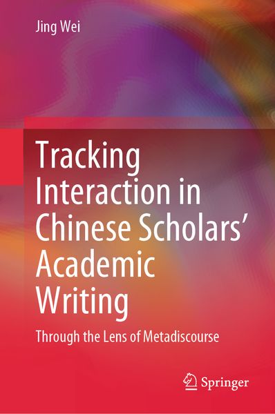 Produktbild: Tracking Interaction in Chinese Scholars&rsquo; Academic Writing