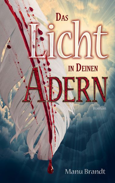 Das Licht in deinen Adern, Taschenbuch von Manu Brandt, BoD – Books on Demand, 9783839179727
