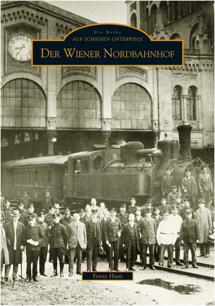 Produktbild: Der Wiener Nordbahnhof