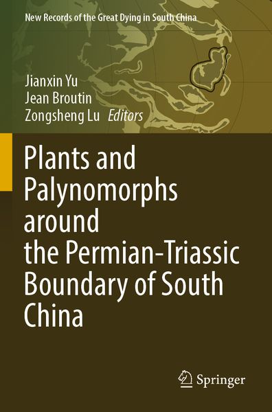 Produktbild: Plants and Palynomorphs around the Permian-Triassic Boundary of South China