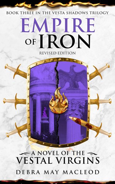 Produktbild: Empire of Iron: A Novel of the Vestal Virgins (Book Three in The Vesta Shadows trilogy, Revised Edition)