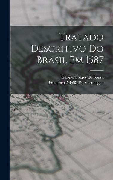 Produktbild: Tratado Descritivo Do Brasil Em 1587