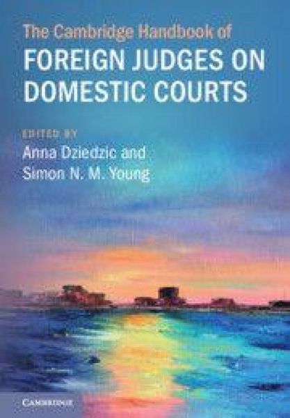 Produktbild: The Cambridge Handbook of Foreign Judges on Domestic Courts