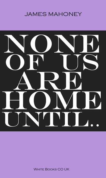 Produktbild: None of us are Home Until...