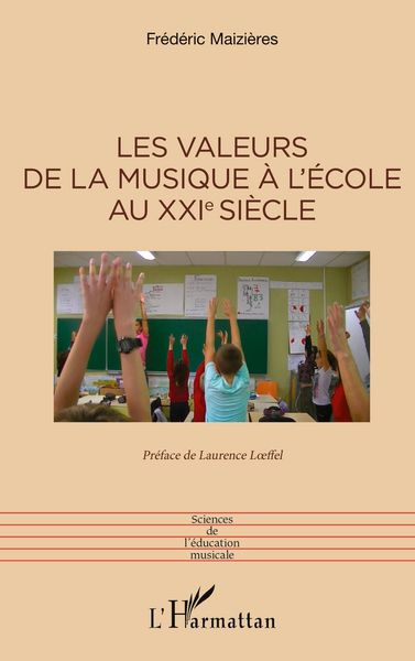 Produktbild: Les valeurs de la musique &agrave; l'&eacute;cole au XXIe si&egrave;cle