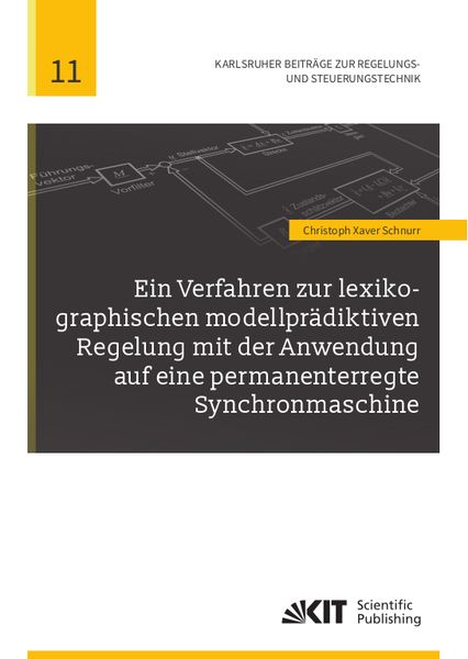 Produktbild: Ein Verfahren zur lexikographischen modellpr&auml;diktiven Regelung mit der Anwendung auf eine permanenterregte Synchronmaschine